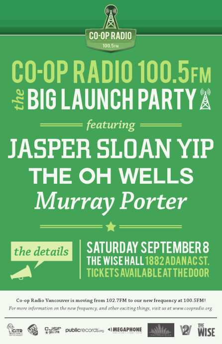 Poster for the Co-op Radio party: Vancouver Co-op Radio is changing frequencies on the radio dial! On September 10, we are moving from 102.7FM to 100.5FM.  To celebrate, Vancouver Co-op Radio is having a party at The Wise Hall on September 8.